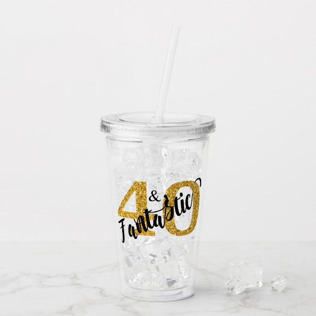 40 and Fantastic Gold Glitter Gift  party Acrylic Tumbler (Back Ice)
