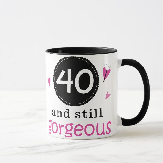 40 And Still Gorgeous Birthday Gift Idea For Her Mug (Right)