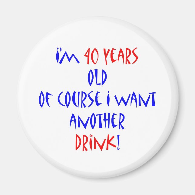 40 another drink magnet (Front)