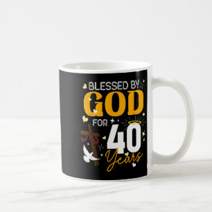40 Birthday Blessed By God For 40 Years Old 40th B Coffee Mug