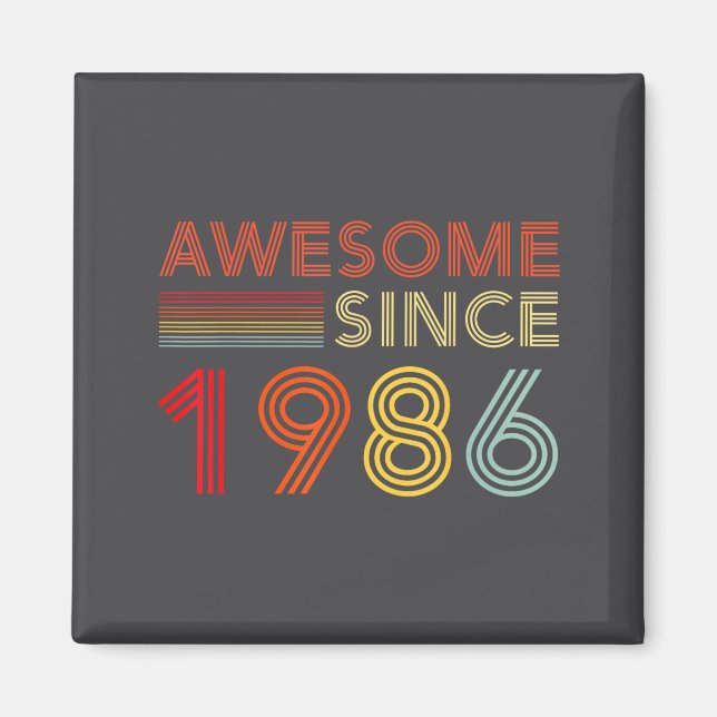 40 Birthday Decorations Men 40yr Awesome 1986 40th Magnet (Front)