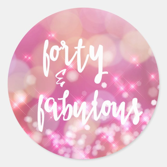 40 & Fabulous, 40th Birthday Glamour Classic Round Sticker (Front)