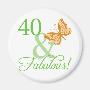 40 & Fabulous Birthday Gifts Magnet