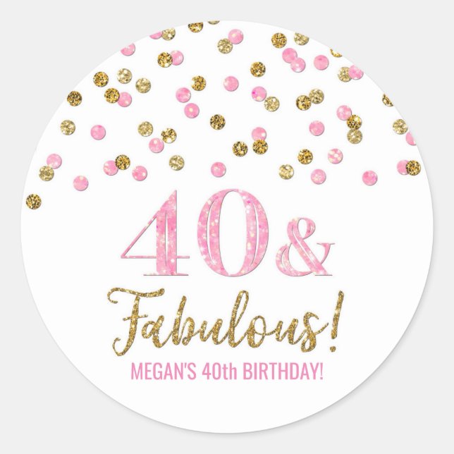 40 & Fabulous Birthday Pink Gold Confetti Classic Round Sticker (Front)