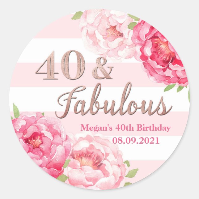40 & Fabulous Birthday Pink Rose Gold Floral Classic Round Sticker (Front)