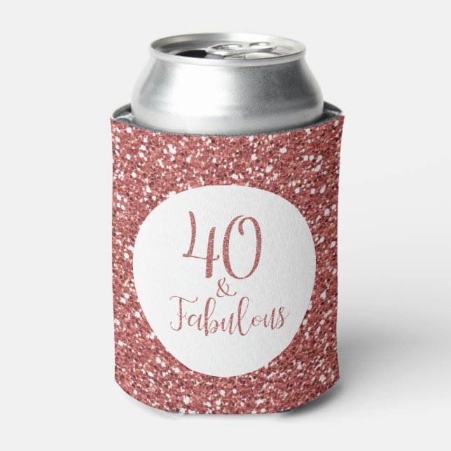 40 & Fabulous Birthday Rose Gold Glitter Can Cooler (Can Front)