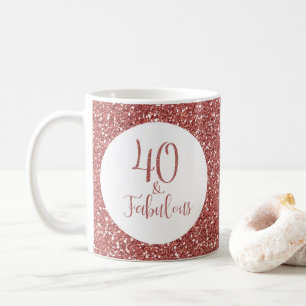 40 & Fabulous Birthday Rose Gold Glitter Coffee Mug
