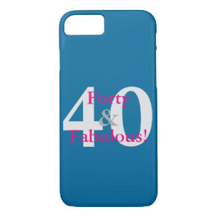 40 & Fabulous! Fun Custom Birthday Blue & Hot Pink iPhone 8/7 Case