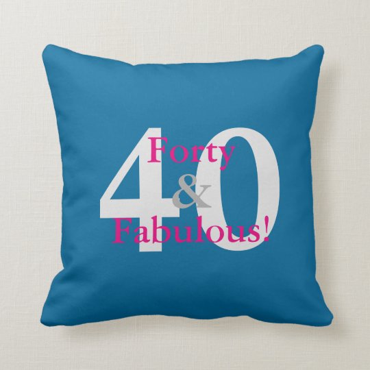 40 & Fabulous! Fun Custom Birthday Blue & Hot Pink Cushion