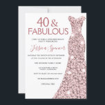 40 & Fabulous Rose Gold Dress 40th Birthday Party Invitation<br><div class="desc">50 & Fabulous Rose Gold Dress 40th Birthday Party Invitations
Variations to the invitation and matching items in our store</div>