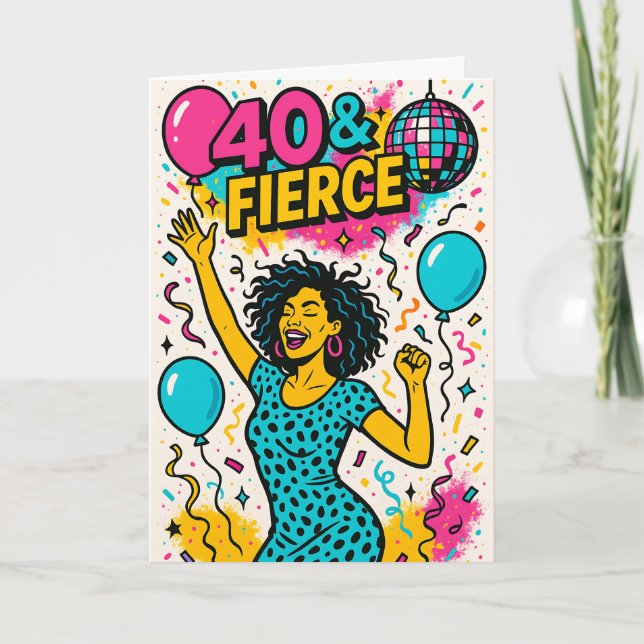 40 & Fierce Disco Party 40th Birthday Card (Front)