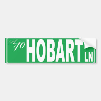 40 Hobart Ln Sign- Customised! Bumper Sticker