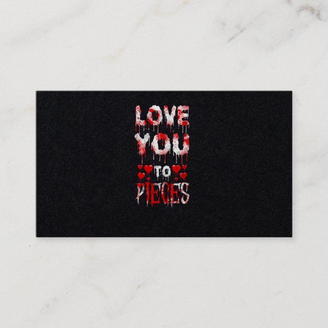 40.Horror Movie Love You To Pieces Hearts Business Card (Front)