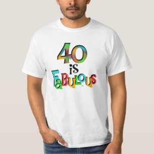 40 is Fabulous Birthday T-shirts and Gifts