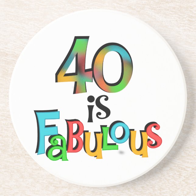 40 is Fabulous Birthday T-shirts and Gifts Coaster (Front)