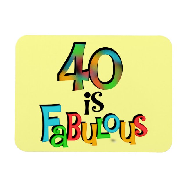 40 is Fabulous Birthday T-shirts and Gifts Magnet (Horizontal)