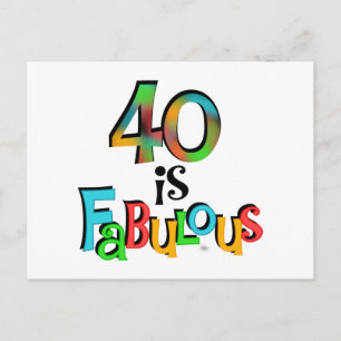 40 is Fabulous Birthday T-shirts and Gifts Postcard