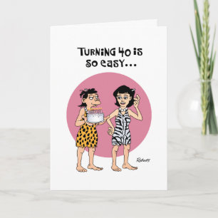 40 is so easy Birthday Card