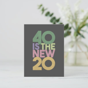 40 is the New 20 - 40th Birthday Essential Card