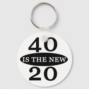 40 Is The New 20 Key Ring