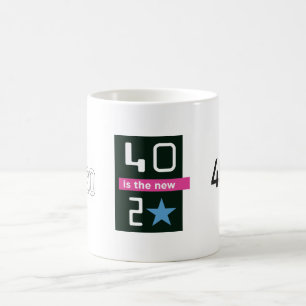 40 is the new 20 mug