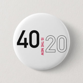 40 is the new 20 pin button