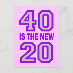 40 is the new 20 postcard