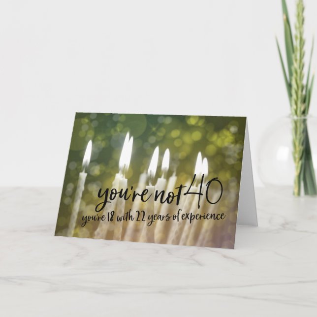 40 IT'S ONLY A NUMBER Greeting Card (Front)