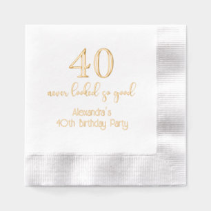 40 (or any Age) Never Looked So Good Birthday #4 Foil Napkins