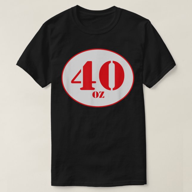 40 oz beer shirt (Design Front)