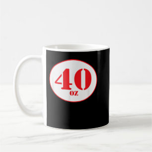 40 oz beer shirt coffee mug