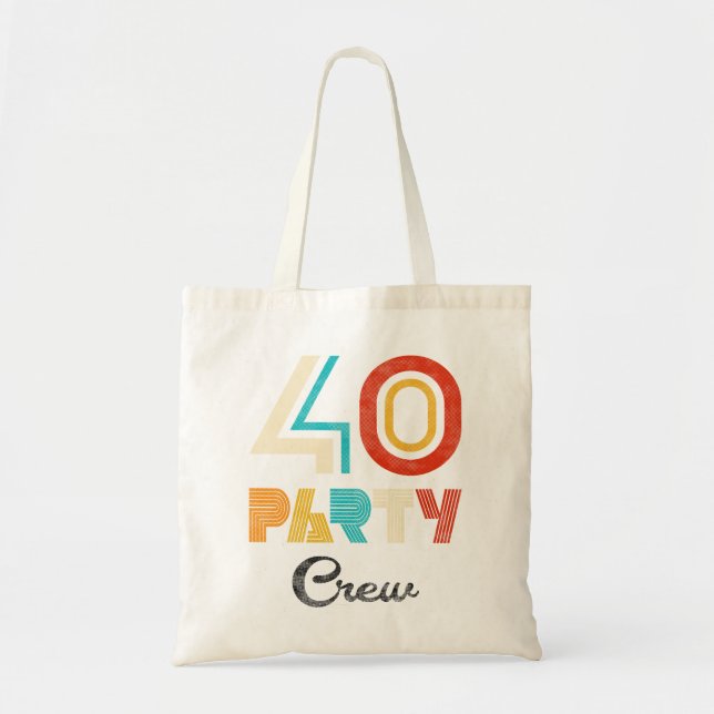 40 Party Crew - 40th Birthday 40 Year Old Vintage  Tote Bag (Front)