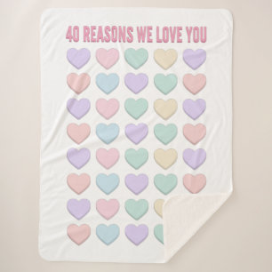 40 reasons We love You - 40th Birthday Gifts Sherpa Blanket