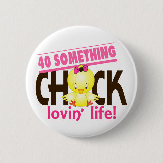 40-Something Chick 6 Cm Round Badge