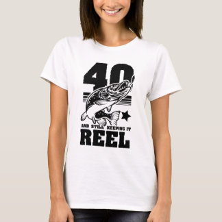 40 Still Keeping It Reel 40th Birthday Fishing Gif T-Shirt