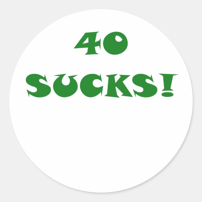40 Sucks Classic Round Sticker (Front)
