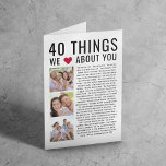 40 Things We Love About You | 40th Birthday Card<br><div class="desc">Looking for a unique birthday gift? Compile a list of 40 things you love about the birthday girl as she turns 40 and add some photographs to make a keepsake gift she will treasure.</div>