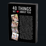 40 Things We Love About You | 40th Birthday  Wooden Box Sign<br><div class="desc">Looking for a unique birthday gift? Compile a list of 40 things you love about the birthday girl as she turns 40 and add some photographs to make a keepsake gift she will treasure.</div>