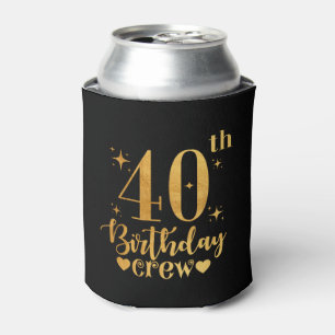 40 Year Old B-Day Funny 40th Birthday Crew Can Cooler