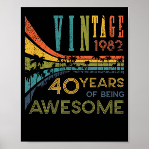 40 Year Old Birthday Vintage 1982 40th Birthday Poster