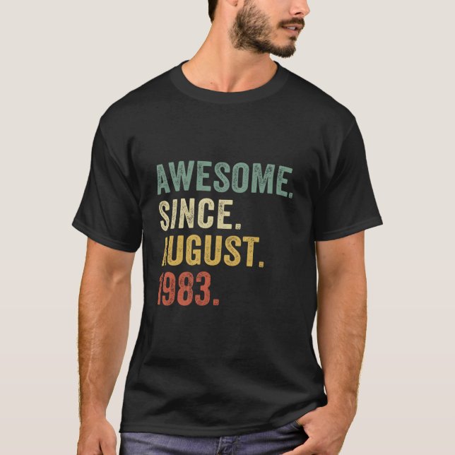 40 Year Old Gift Awesome Since August 1983 40Th Bi T-Shirt (Front)