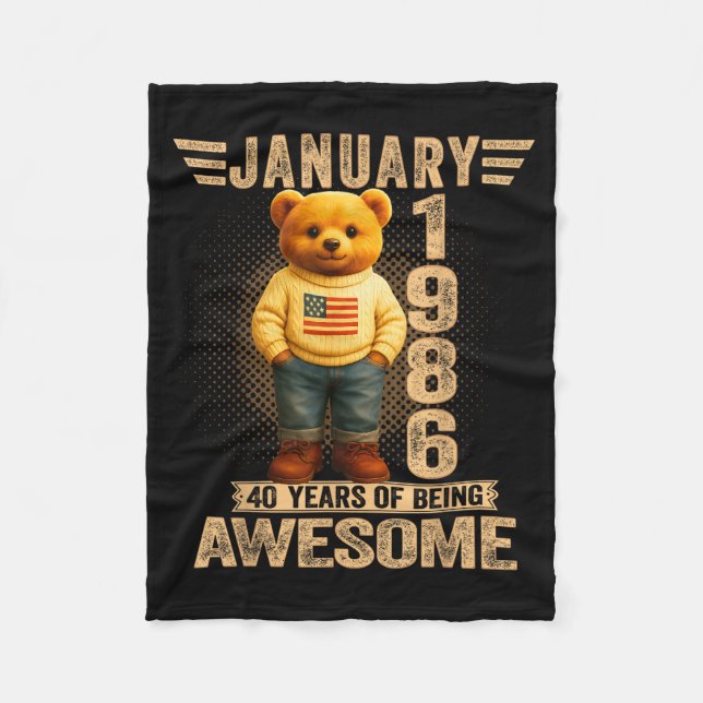40 Year Old January 1986 Teddy Bear 40th Birthday  Fleece Blanket (Front)