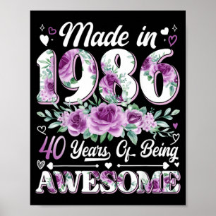40 Year Old Made in 1986 Floral 40th Birthday Poster
