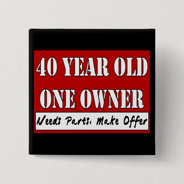 40 Year Old, One Owner - Needs Parts, Make Offer 15 Cm Square Badge (Front)