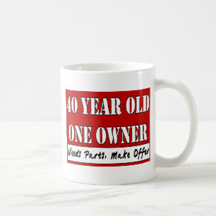 40 Year Old, One Owner - Needs Parts, Make Offer Coffee Mug