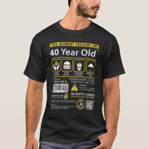 40 Year Old Package Contains Funny 40th Birthday H T-Shirt