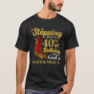 40 Year Old Stepping Into My 40th Birthday Girls T-Shirt