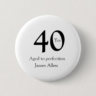 40 years aged to perfection birthday name simple 6 cm round badge