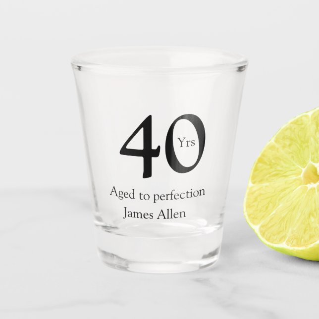 40 years aged to perfection birthday name simple  shot glass (Front)