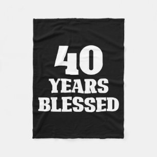 40 Years Blessed 40th Birthday Christian Religious Fleece Blanket